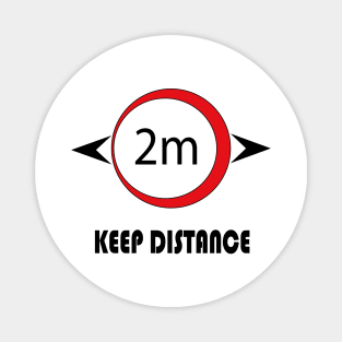 keep distance Magnet